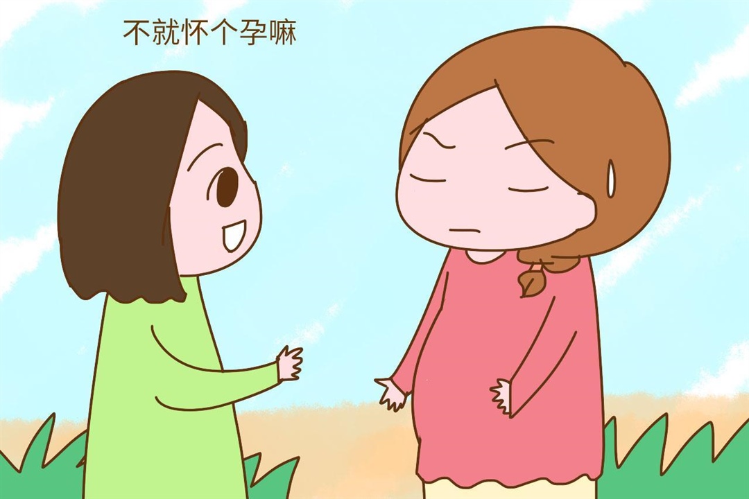 5、你怀个孕真是太娇气了！
这是很多孕妈妈都特别反感听到的一句话，怎么就娇气了，你叫我怎么做家务，医生说让我尽量卧床休息，不要下地走动，你以为我愿意天天躺床上什么都不干么？还不是为了肚子里的胎宝宝着想。其实，怀孕真的是一个相当辛苦的过程，希望说这种话的人能多多的包容孕妈妈，给予她们足够的关心。 
其实想说的还是，为了孕妈妈着想，这些不修边幅的话能不讲就别讲，这不仅会增加孕妈妈的心里压力，也会破坏两人之间的关系。所以，即使是从好处出发，也请站在孕妈妈的角度考虑一下。
你们怀孕的时候最不喜欢别人说什么呢？